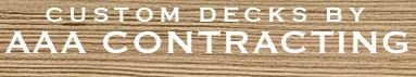 Avatar for CUSTOM DECKS BY AAA CONTRACTING
