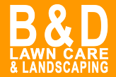 Logo for B & D Lawn Care & Landscaping