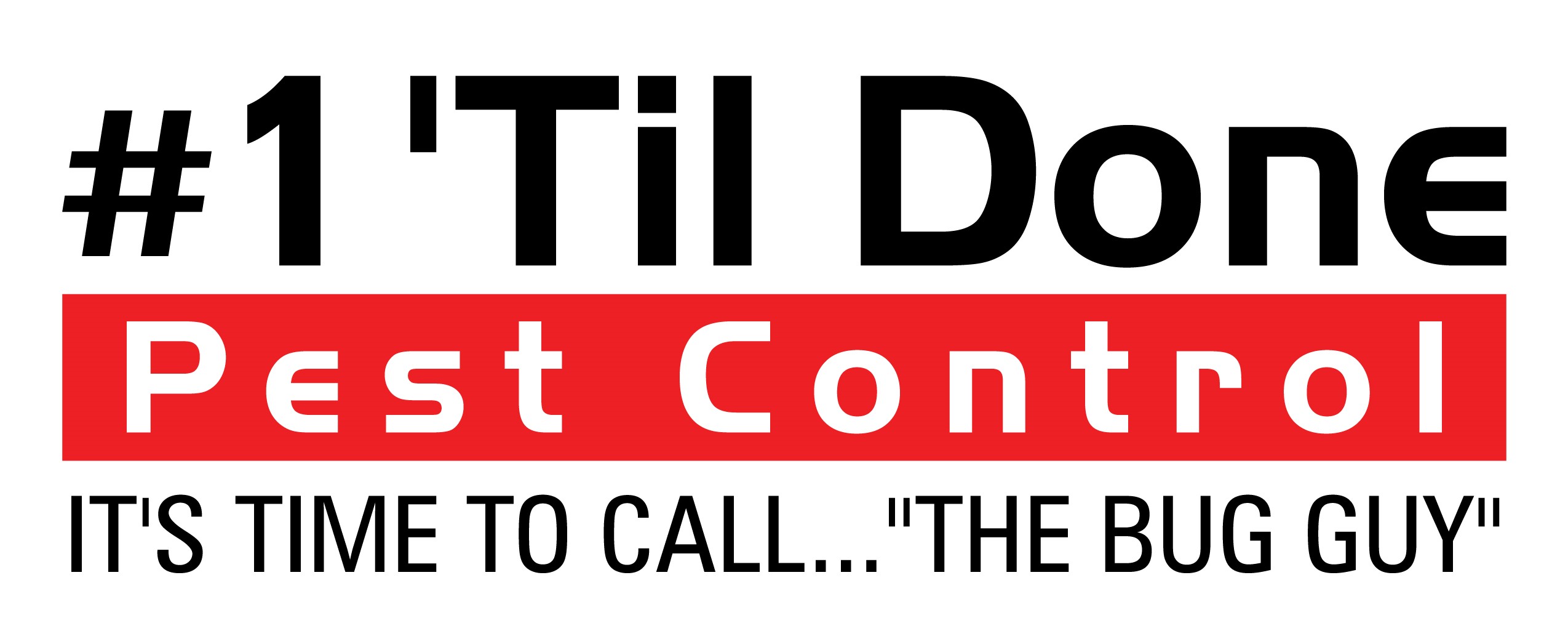 Logo for #1 'Til Done Pest Control