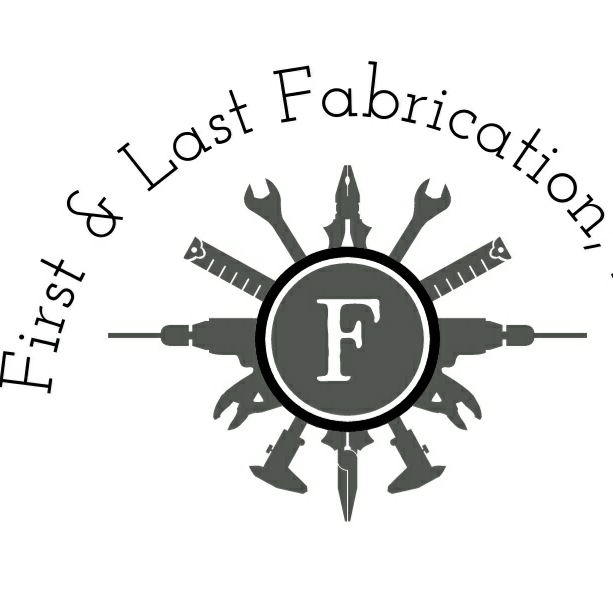 First & Last Fabrication, LLC logo
