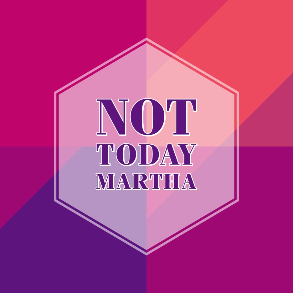 Avatar for Not Today Martha