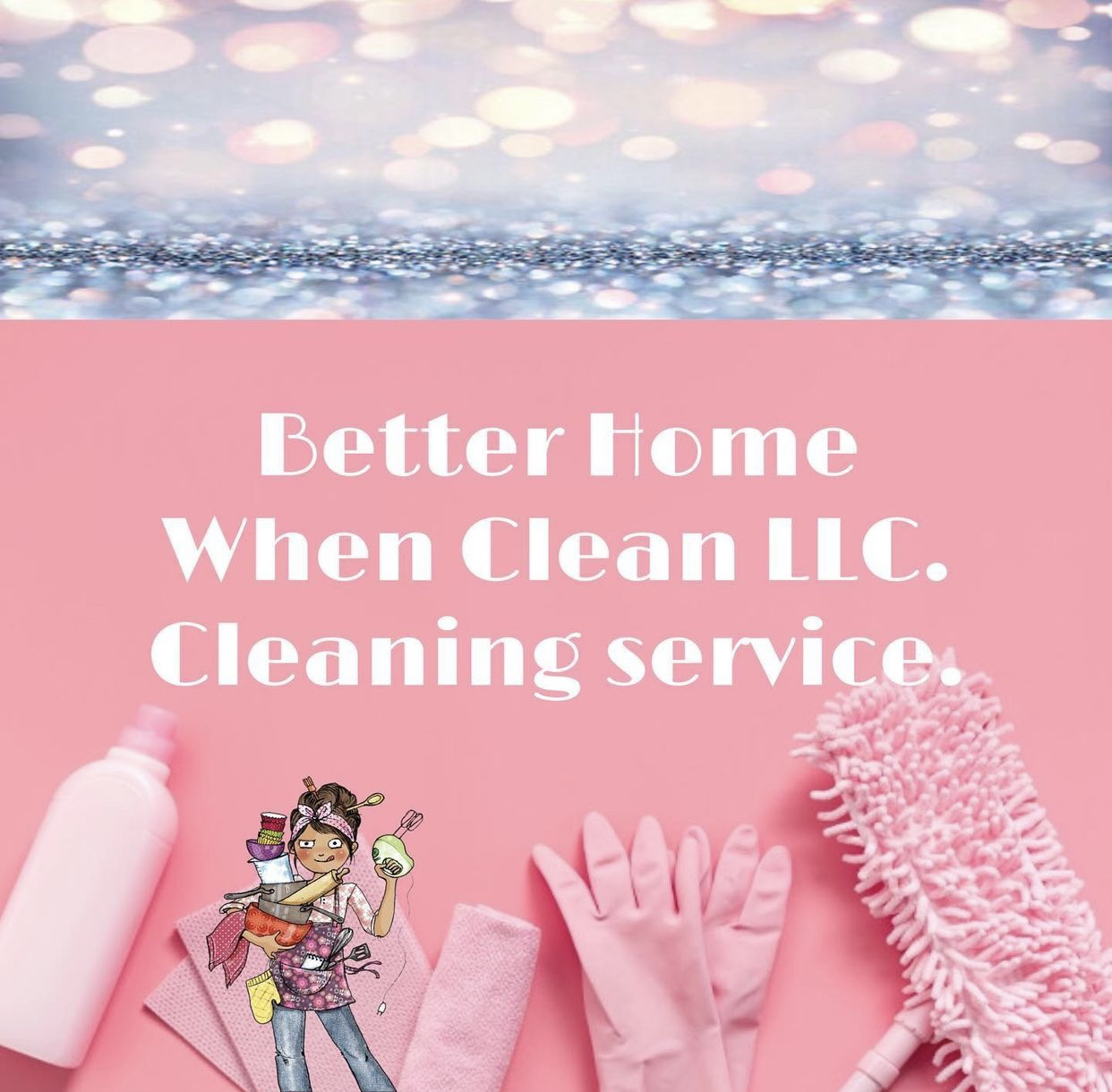 Avatar for Better Home When Clean LLC