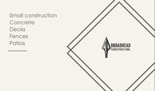 Avatar for Broadhead Construction LLC