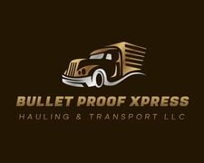 Avatar for Bullet Proof Xpress Hauling & Transport, LLC