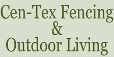 Avatar for Cen-Tex Fencing & Outdoor Living