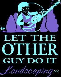 Let The Other Guy Do It Landscaping, LLC logo