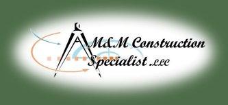 M&M Construction Specialist, LLC logo