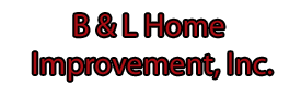 B & L Home Improvement, Inc. logo
