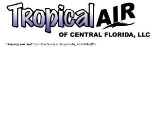 Tropical Air of Central Florida, LLC logo
