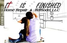 Avatar for It Is Finished Home Repair & Remodel, LLC