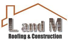 L and M Roofing and Construction logo