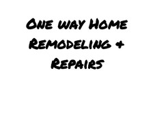 Avatar for One Way Home Remodeling and Repairs