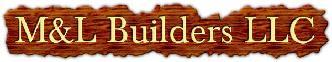 M & L Builders, LLC logo