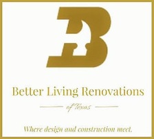 Avatar for Better Living Renovations of Texas