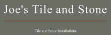 Avatar for Joe's Tile and Stone, LLC