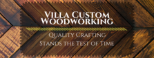 Avatar for Villa Custom Woodworking