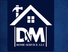 Logo for D & M Home Services, LLC