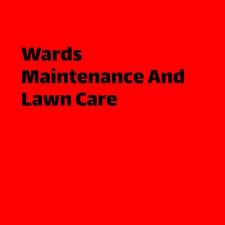 Avatar for Wards Maintenance and Lawn Care