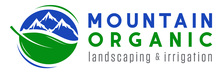 Avatar for Mountain Organic Landscaping & Irrigation