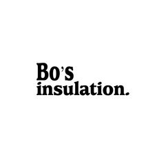 Avatar for Bo's Insulation