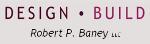 Robert P. Baney Design Build logo