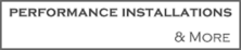 Performance Installations And More LLC logo