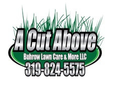 Avatar for A Cut Above Buhrow Lawn Care & More