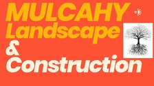 Mulcahy Landscaping & Construction logo