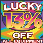 Lucky 13% off All Equipment Plus Extra Stackable Savings