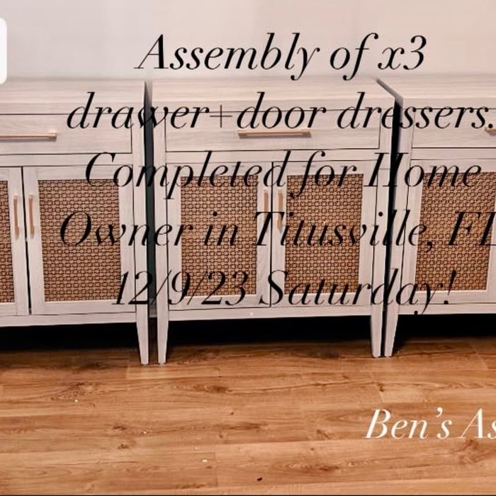 x3 Dressers (with drawer+doors) assembled. In-home assembly service conducted for home owner in Titusville, FL. Dec ‘23.