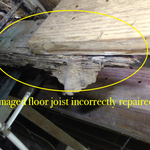 Damaged floor joist incorrectly repaired
